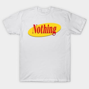 Seinfeld Show About Nothing Logo T-Shirt